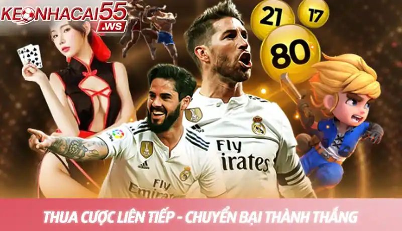 Thua cược liên tiếp - Chuyển bại thành thắng với chiến lược chuyên gia 6 Thua cược liên tiếp - Chuyển bại thành thắng với chiến lược chuyên gia