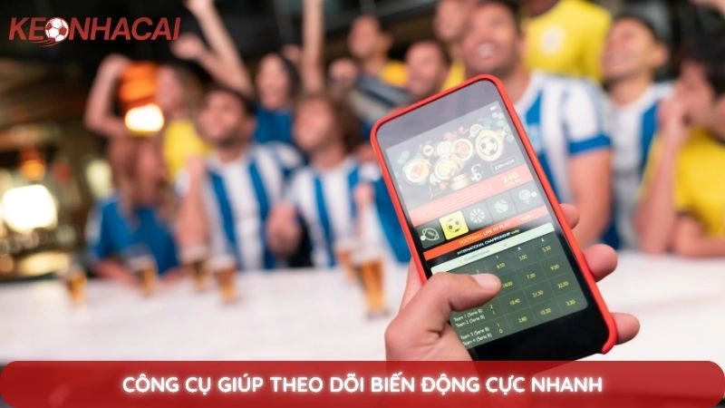Sự thật về tool soi kèo nhà cái: Có thực sự hiệu quả? 3 Công cụ giúp theo dõi biến động cực nhanh